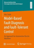 Model-Based Fault Diagnosis And Fault-Tolerant Control | Alia Salah | Buch