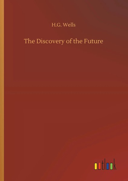 H. G. Wells | The Discovery Of The Future | Taschenbuch | Englisch (2018)-image