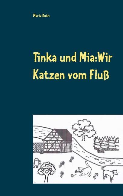 Thumbnail - Tinka Und Mia: Wir Katzen Vom Fluß | Maria Roth | Deutsch