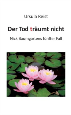 Reist - Der Tod trumt nicht Nick Baumgartens fnfter Fall - New paper - X555z