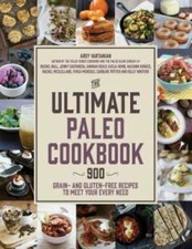 The Ultimate Paleo Cookbook: 900 Grain- and Gluten-Free Recipes to Meet Y - GOOD