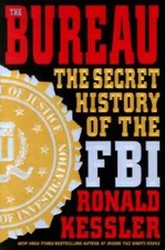The Bureau: The Secret History of the FBI - Hardcover - ACCEPTABLE
