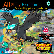 All Shiny or No shiny forms Hisui ALPHA MARK  FOR POK MON SCARLET and VIOLET  
