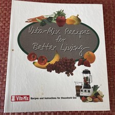 Vita-Mix Recipes for Better Living (Ring/Wire Bound, Illustrated Cookbook)