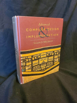 Advanced Compiler Design and Implementation - Hardcover - GOOD