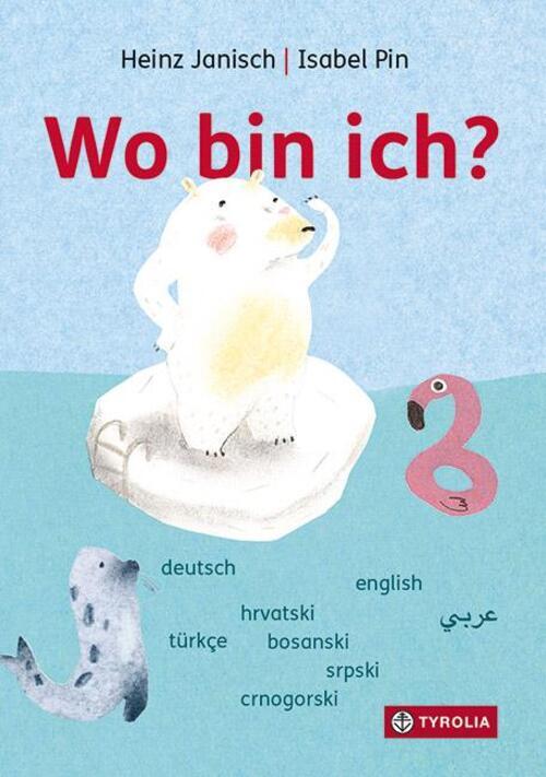 Thumbnail - Wo Ich? Heinz Janisch Buch 26 S. Deutsch 2022 Tyrolia Ean
