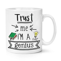 Trust Me I'm A Genius 284Ml Becher Tasse Lustiger Witz Favorit Best Toll Clever