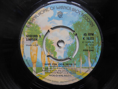 ASHFORD & SIMPSON Have You Ever Tried It/Time - Warner Brothers 7'' (1974)