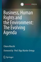 Business, Human Rights And The Environment: The Evolving Agenda Chiara Macchi