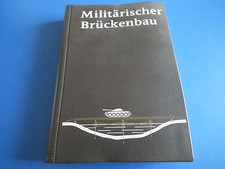 Fachbuch Handbuch Lehrbuch-Milit&auml;rischer Br&uuml;ckenbau  top Zustand NVA neuwertig