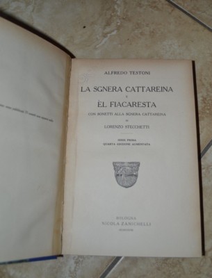 TESTONI - LA SIGNERA CATHAREINA E ÈL FIACARESTA - ED:ZANICHELLI - JAHR: 1928 (HW)