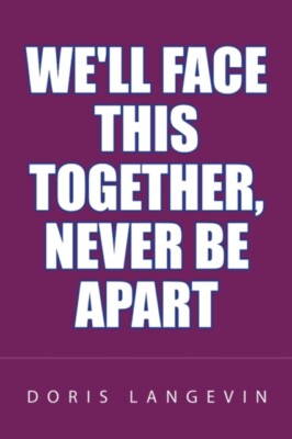 Langevin - We'll Face This Together Never Be Apart - New paperback or - X555z