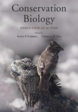 Conservation Biology : Evolution in Action, Paperback by Carroll, Scott P. (E...