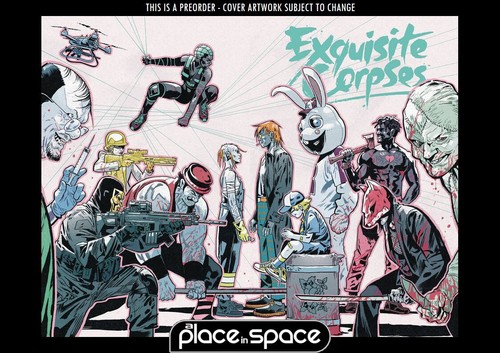 (WK25) EXQUISITE CORPSES #1A - 2ND PRINTING - PREORDER JUN 18TH