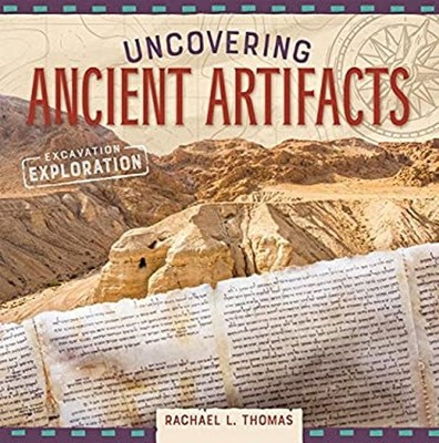 Uncovering Ancient Artifacts Library Binding Rachael L. Thomas