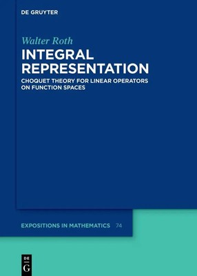 Integral Representation | Choquet Theory for Linear Operators on Function Spaces