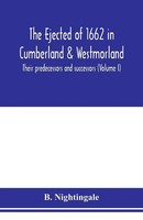 B. Nightingale | The Ejected Of 1662 In Cumberland & Westmorland, Their...