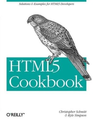 HTML5 Cookbook: Solutions  Examples for HTML5 Developers (Cookbooks (OR - GOOD