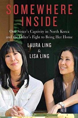 Somewhere Inside: One Sister's - Hardcover, by Ling Laura; Ling - Good j