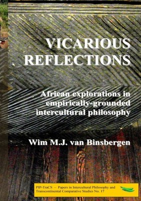 van Binsbergen - Vicarious reflections  African explorations in empiri - X555z