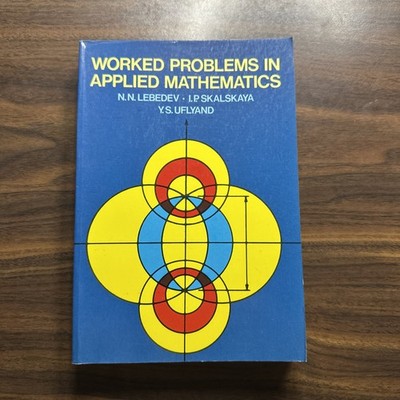 Dover Books on Mathematics Ser.: Worked Problems in Applied Mathematics 