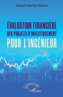 Evaluation FinancièRe Des Projets D'investissement Pour L'ingéNieur. Ribeiro