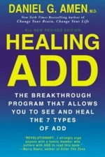 Healing ADD Revised Edition: The Breakthrough Program that Allows Yo - VERY GOOD