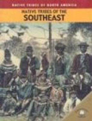 Native Tribes of the Southeast Library Binding Duncan, Johnson, M