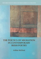 The Poetics Of Migration In Contemporary Irish Poetry Ailbhe Mcdaid Taschenbuch