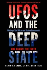 UFOs and the Deep State: A History of the Military and Shadow Government - GOOD