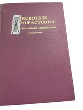 Robots in Manufacturing Jack Baranson 1983 Lomond Publications
