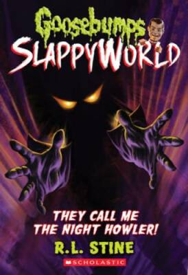 They Call Me the Night Howler! (Goosebumps SlappyWorld) - Paperback - GOOD