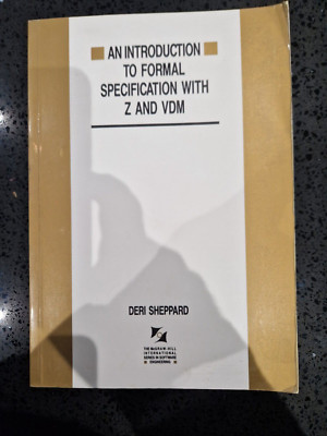 An Introduction to Formal Specification With Z and Vdm