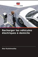 Recharger Les VéHicules éLectriques à Domicile Atul Kulshrestha Taschenbuch 2026