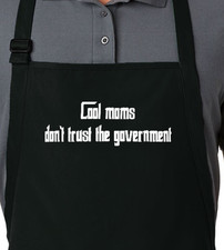 Cool Moms Don't Trust Government Apron Full Length Funny Mama Mothers Day Gift