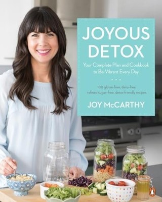 Joyous Detox : Your Complete Plan and ..., Joy McCarthy