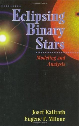 Eclipsing Binary Stars: Modeling and Analysis, Kallrath, Josef & Eugene F. Milon - Picture 1 of 1