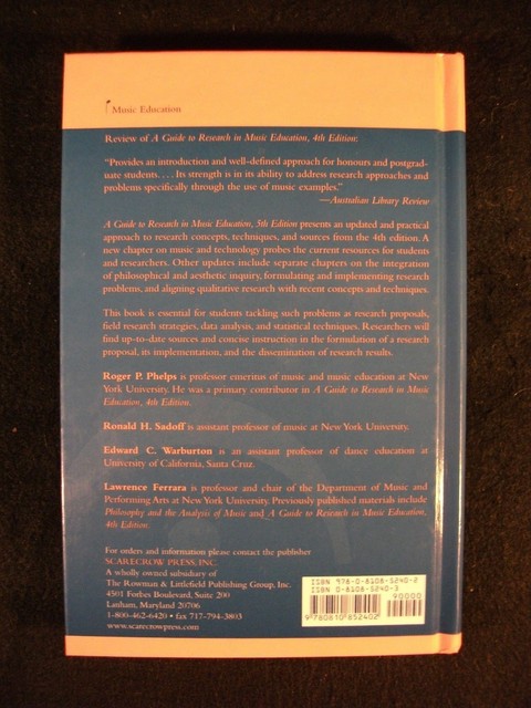 A Guide To Research In Music Education By Roger P Phelps Ronald H Sadoff Lawrence Ferrara And Edward C Warburton 2004 Hardcover Revised For Sale Online Ebay