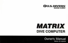 US Divers / Aqua Lung Matrix Scuba Dive Computer Printed Owner's Manual 63 Pages
