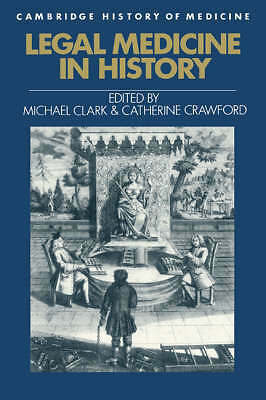 Legal Medicine in History Clark Crawford Hardback Cambridge University Press