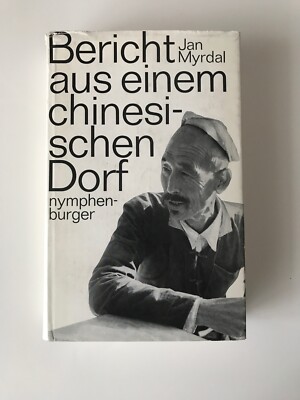 Bericht aus einem chinesischen Dorf Jan Myrdal