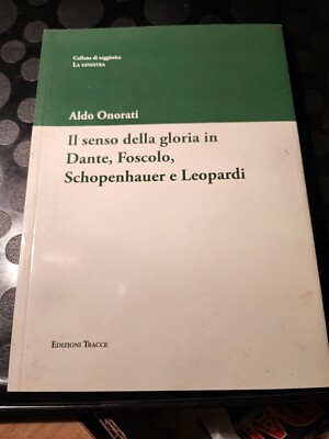 Der Sinn des Ruhmes in Dante, Foscolo... - Mit Widmung Autor - A. Honorati