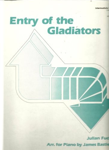 ENTRY OF THE GLADIATORS PIANO SOLO **Mint Condition**