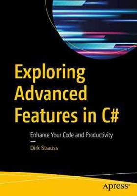 Exploring Advanced Features in C#: Enhance - Paperback, by Strauss Dirk - Good