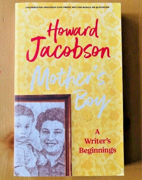 MOTHER'S BOY by HOWARD JACOBSON - Pub. JONATHAN CAPE - *PROOF*