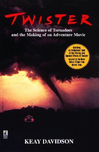 Twister : The Science of Tornadoes and the Making of an Adventure Movie, Pape...
