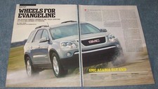 GMC Acadia SLT 2007 AWD Road Test Info Articolo "Ruote per Evangeline"