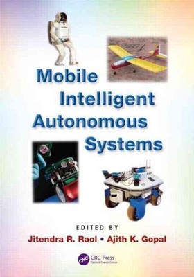 Mobile Intelligente Autonome Systeme, Hardcover von Raol, Jitendra R. (EDT); ...