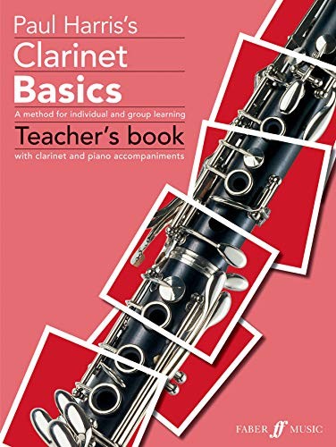 Clarinet Basics Teacher's Book (Basics ..., Paul Harris