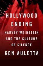 Ken Auletta~HOLLYWOOD ENDING~HARVEY WEINSTEIN~SIGNED 1ST/DJ~NICE COPY
